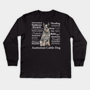 Australian Cattle Dog Traits Kids Long Sleeve T-Shirt